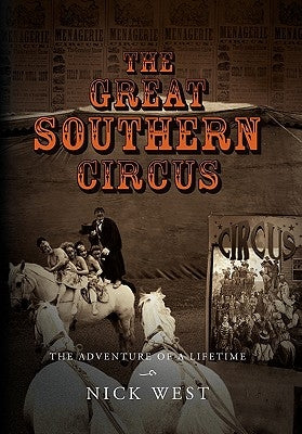 The Great Southern Circus by West, Nick