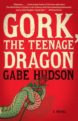 Gork, the Teenage Dragon by Hudson, Gabe