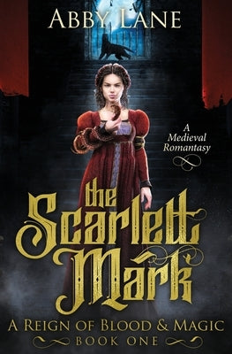 The Scarlett Mark by Lane, Abby