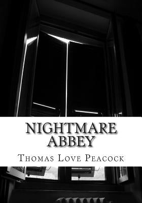 Nightmare Abbey by Love Peacock, Thomas