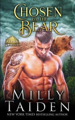 Chosen by the Bear by Taiden, Milly