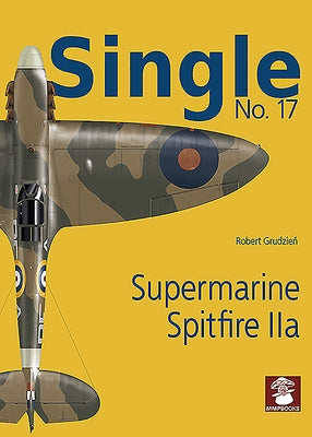 Supermarine Spitfire IIa by Grudzie&#324;, Robert