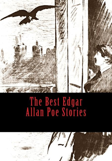 The Best Edgar Allan Poe Stories by Poe, Edgar Allan