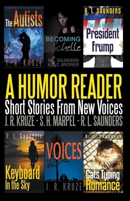 A Humor Reader: Short Stories From New Voices by Saunders, R. L.