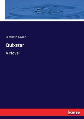 Quixstar by Taylor, Elizabeth