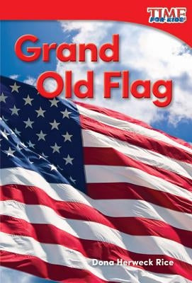 Grand Old Flag by Herweck Rice, Dona