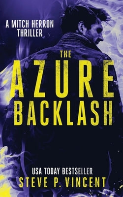 The Azure Backlash: Mitch Herron 5 by Vincent, Steve P.