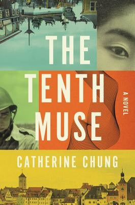 The Tenth Muse by Chung, Catherine