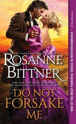 Do Not Forsake Me by Bittner, Rosanne