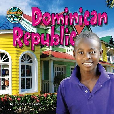 Dominican Republic by Cantor, Rachel Anne