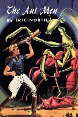 The Ant Men by North, Eric