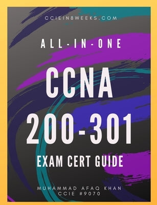 All-In-One CCNA 200-301: Exam Cert Guide by Khan, Muhammad Afaq