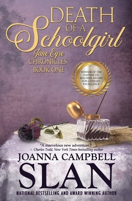 Death of a Schoolgirl: Book #1 in the Jane Eyre Chronicles by Slan, Joanna Campbell