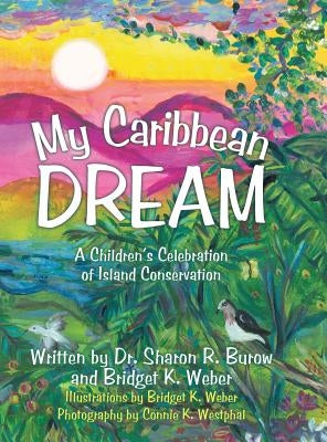 My Caribbean Dream by Burow, Sharon R.