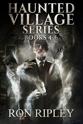 Haunted Village Series Books 4 - 6: Supernatural Horror with Scary Ghosts & Haunted Houses by Street, Scare