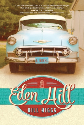 Eden Hill by Higgs, Bill