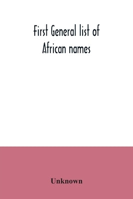 First general list of African names by Unknown