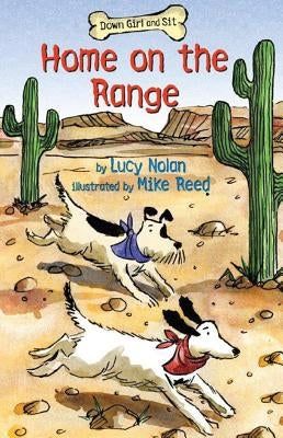 Home on the Range by Nolan, Lucy A.