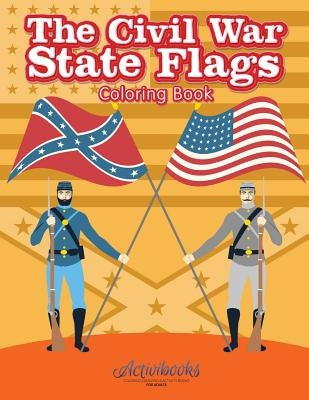 The Civil War State Flags Coloring Book by Activibooks