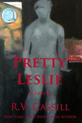 Pretty Leslie by Cassill, R. V.