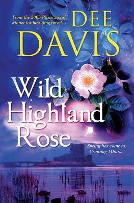 Wild Highland Rose by Davis, Dee