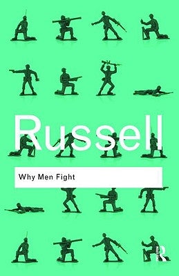 Why Men Fight by Russell, Bertrand