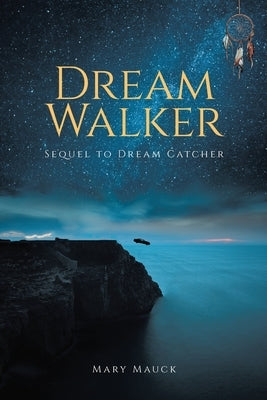 Dream Walker by Mauck, Mary