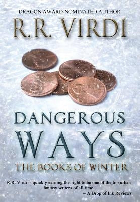 Dangerous Ways by Virdi, R. R.