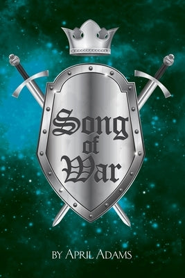 Song of War by Adams, April