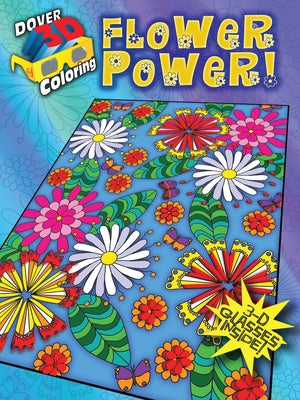 Flower Power! [With 3-D Glasses] by Baker, Robin J.