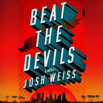 Beat the Devils by Weiss, Josh