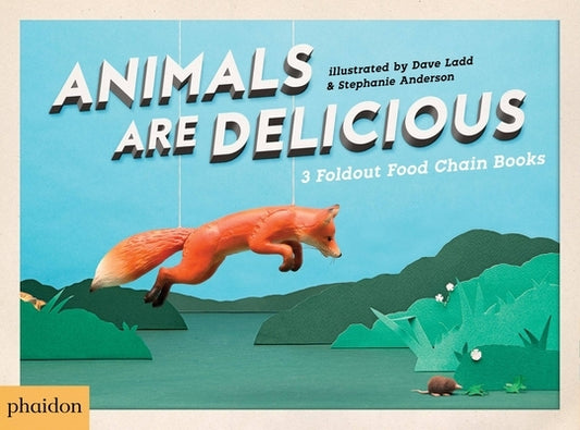 Animals Are Delicious by Hutt, Sarah