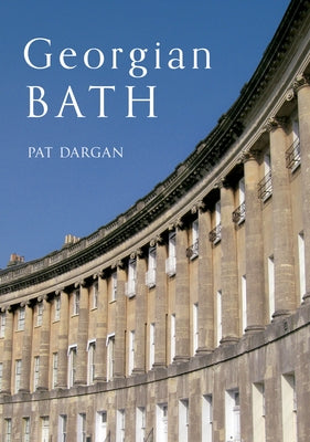 Georgian Bath by Dargan, Pat