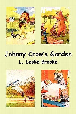 Johnny Crow's Garden by Brooke, L. Leslie