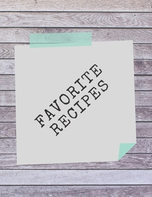 Favorite Recipes: Deluxe Recipe Binder by Notebooks, Madzia