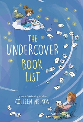 The Undercover Book List by Nelson, Colleen