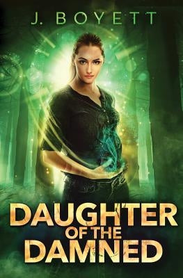 Daughter Of the Damned by Boyett, J.