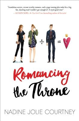 Romancing the Throne by Courtney, Nadine Jolie