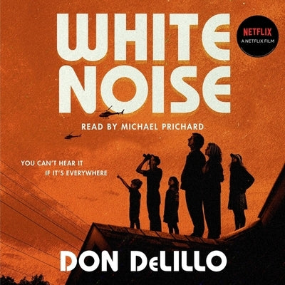 White Noise by Delillo, Don