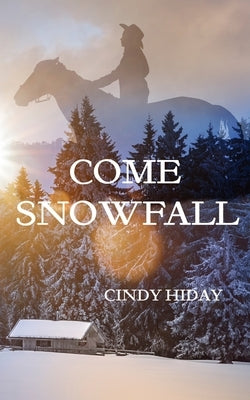 Come Snowfall by Hiday, Cindy