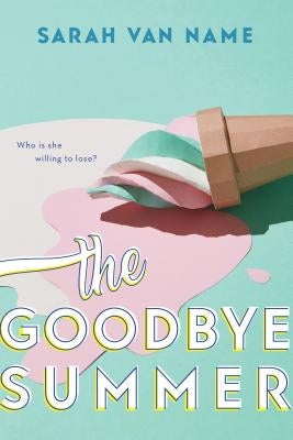 The Goodbye Summer by Van Name, Sarah