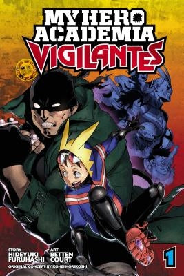 My Hero Academia: Vigilantes, Vol. 1, 1 by Horikoshi, Kohei