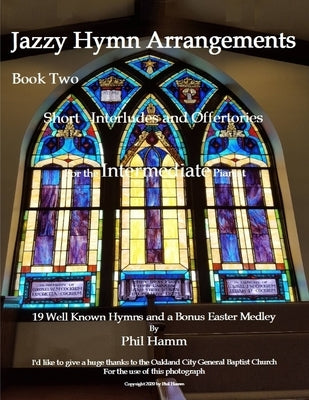 Jazzy Hymn Arrangements Book Two by Hamm, Phil E.