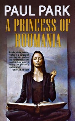 A Princess of Roumania by Park, Paul