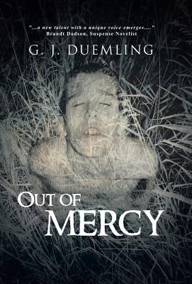 Out of Mercy by Duemling, G. J.