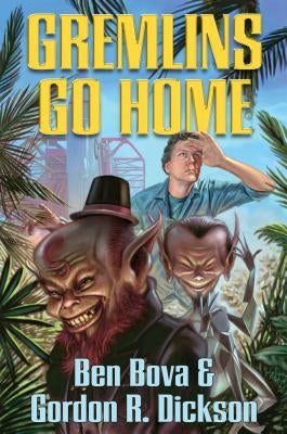 Gremlins Go Home by Dickson, Gordon R.