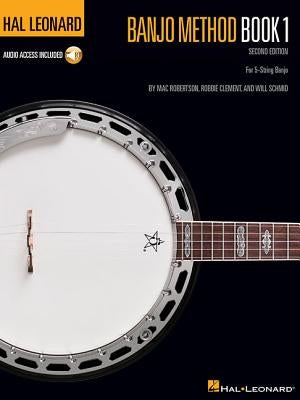 Hal Leonard Banjo Method - Book 1: For 5-String Banjo [With CD (Audio)] by Schmid, Will