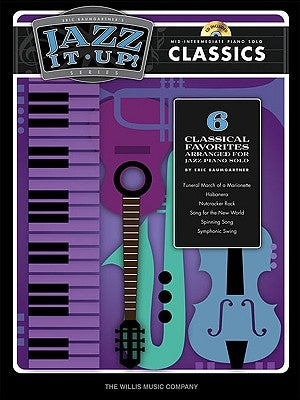 Classics: Mid-Intermediate Piano Solo [With CD (Audio)] by Baumgartner, Eric