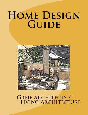 Home Design Guide by Livingarchitecture, Greifarchitects /.