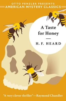 A Taste for Honey by Heard, H. F.